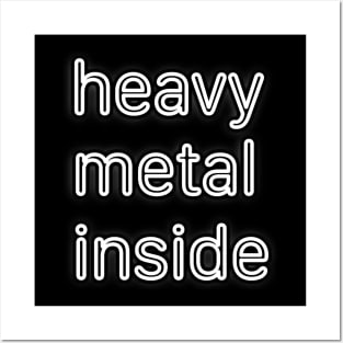 heavy metal inside Posters and Art